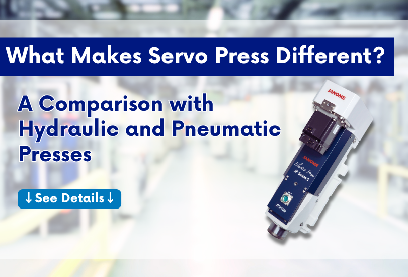 What is a servo press? How is it different from hydraulic and pneumatic presses?